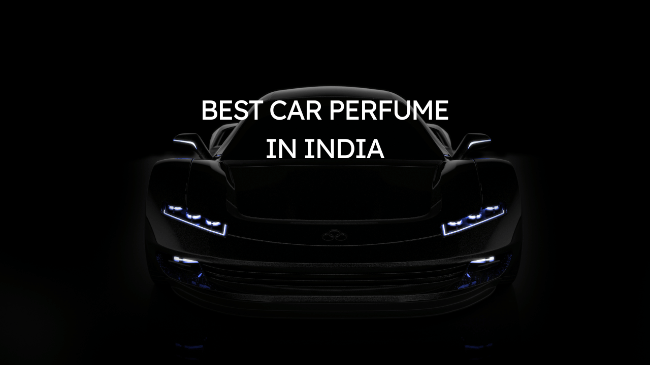 Best car perfume in India