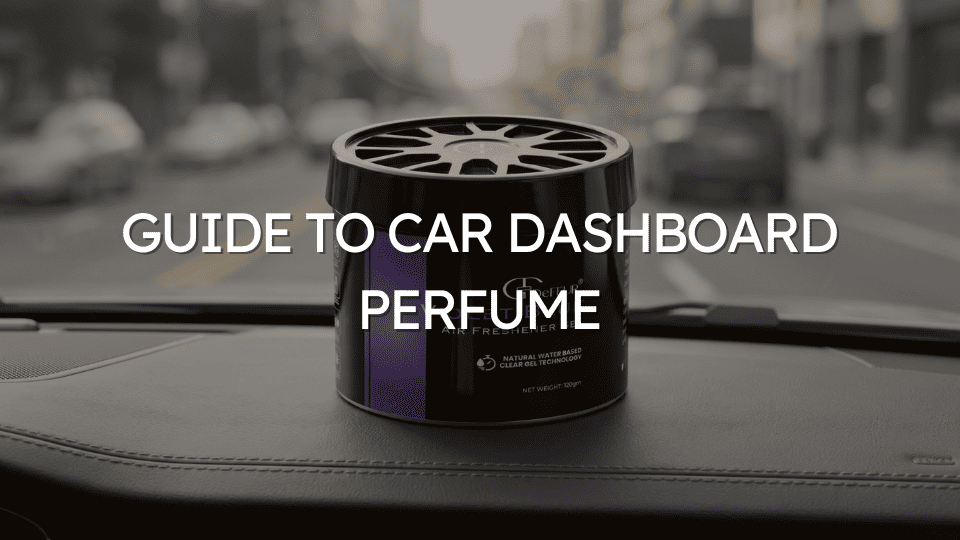 The Ultimate Guide to Car Dashboard Perfume